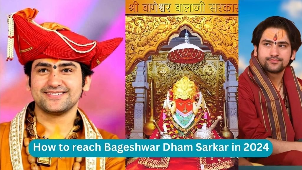 How to reach Bageshwar Dham Sarkar in 2024: From Delhi to Mumbai